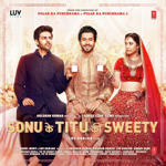 Sonu Ke Titu Ki Sweety (2018) Mp3 Songs